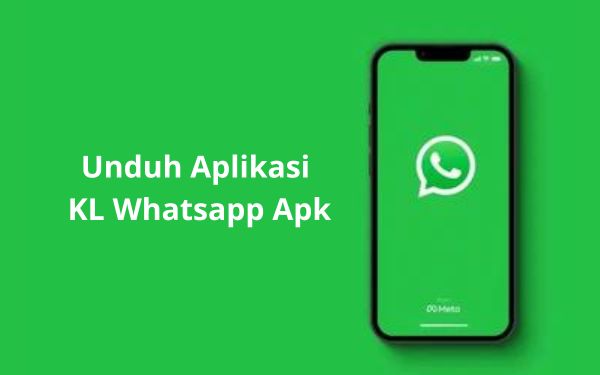 Tautan Unduhan Untuk Aplikasi KL Whatsapp Apk