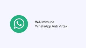 WhatsApp IMMUNE (Anti Virtex) Download Apk Terbaru 2023