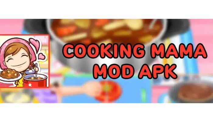 Apa Itu Cooking Mama Mod Apk