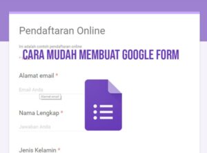 Cara Membuat Google Form Beserta Cara Sharenya Lengkap