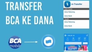 Cara Transfer BCA ke DANA via M-Banking Cepat & Praktis