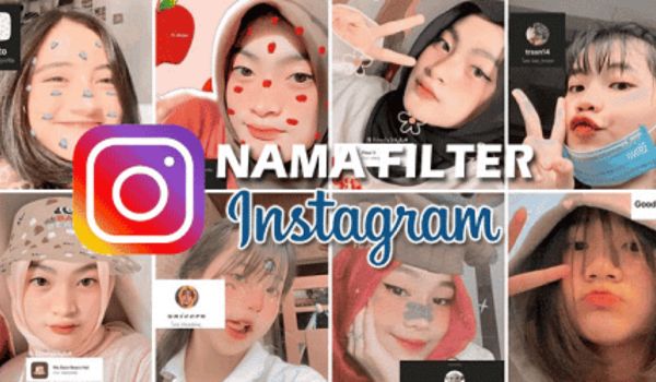 Daftar Filter Instagram Terbaru 2023 Yang Sedang Trending & Viral