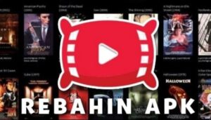 Download Rebahin Apk Nonton dan Unduh Film Sub Indo Terupdate Full HD