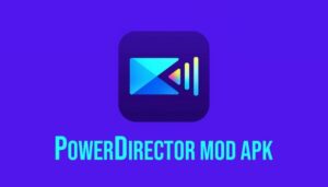 Powerdirector Mod Apk (Akses Premium Gratis) Versi Terbaru