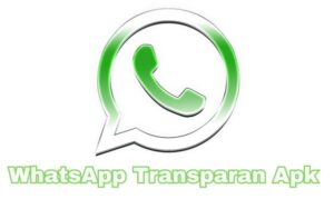 WhatsApp Transparan Apk v10.20 Latest Version 2023 Anti Banned