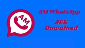 Download AM WhatsApp Apk (Versi Official) Anti Banned Terbaru