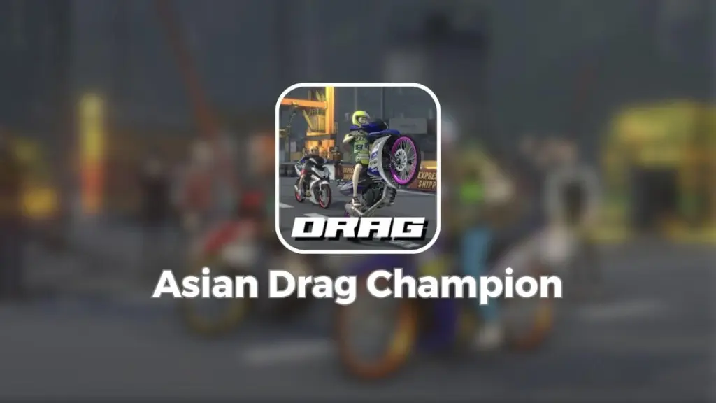 Link Download & Cara Install Asian Drag Champion Mod Apk
